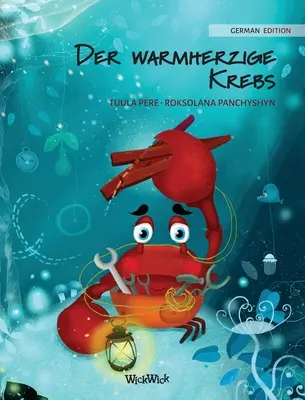Der warmherzige Krebs (niemieckie wydanie The Caring Crab)