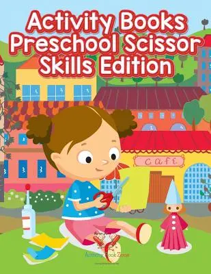 Książki aktywności Preschool Scissor Skills Edition - Activity Books Preschool Scissor Skills Edition
