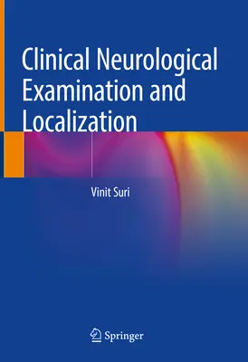 Kliniczne badanie neurologiczne i lokalizacja - Clinical Neurological Examination and Localization