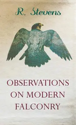 Uwagi na temat nowoczesnego sokolnictwa - Observations on Modern Falconry