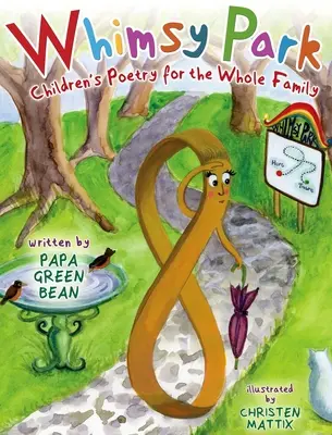 Whimsy Park: Wiersze dla całej rodziny - Whimsy Park: Poems for the Whole Family