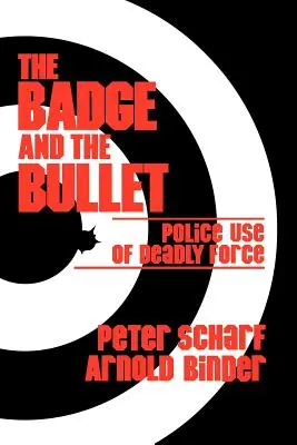 Odznaka i kula: Użycie śmiercionośnej siły przez policję - The Badge and the Bullet: Police Use of Deadly Force