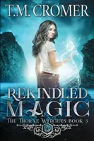 Rozpalona magia - Rekindled Magic