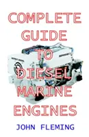 Kompletny przewodnik po silnikach wysokoprężnych - Complete Guide to Diesel Marine Engines