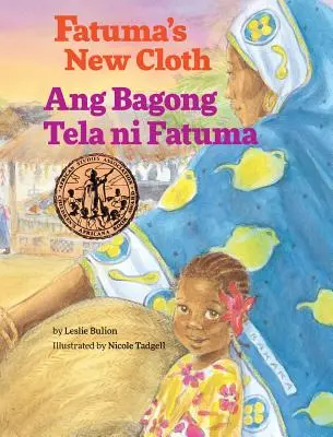 Nowe ubranie Fatumy / Ang Bagong Tela Ni Fatuma: Książki dla dzieci Babl w języku tagalskim i angielskim - Fatuma's New Cloth / Ang Bagong Tela Ni Fatuma: Babl Children's Books in Tagalog and English