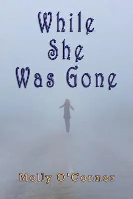 Kiedy jej nie było - While She Was Gone