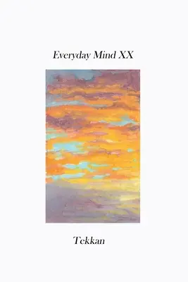 Umysł codzienny XX - Everyday Mind XX