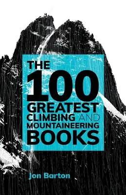 100 najlepszych książek o wspinaczce i alpinizmie - The 100 Greatest Climbing and Mountaineering Books