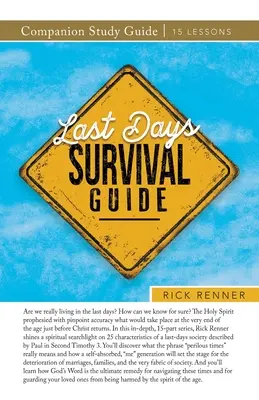 Przetrwanie w dniach ostatecznych Towarzyszący przewodnik do studium - Last Days Survival Guide Companion Study Guide