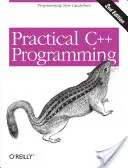 Praktyczne programowanie w C++ - Practical C++ Programming