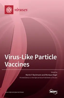 Szczepionki z cząsteczkami podobnymi do wirusów - Virus-Like Particle Vaccines