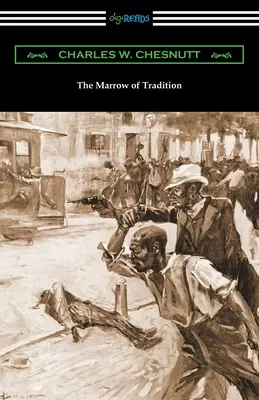 The Marrow of Tradition