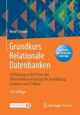 Grundkurs Relationale Datenbanken: Einfhrung in Die Praxis Der Datenbankentwicklung Fr Ausbildung, Studium Und It-Beruf