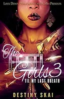 The Fetti Girls 3: Aż do ostatniego oddechu - The Fetti Girls 3: 'til My Last Breath