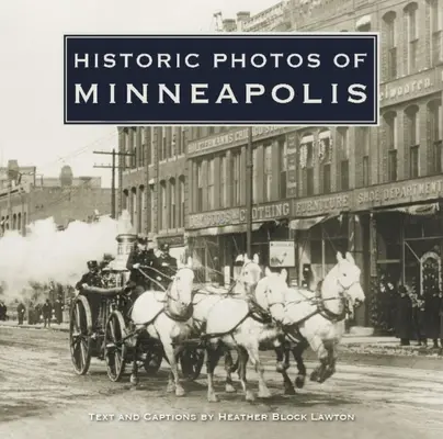 Historyczne zdjęcia Minneapolis - Historic Photos of Minneapolis