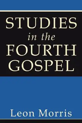 Studia nad czwartą Ewangelią - Studies in the Fourth Gospel