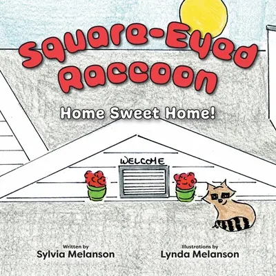 Szop o kwadratowych oczach: Home Sweet Home! - Square-Eyed Raccoon: Home Sweet Home!
