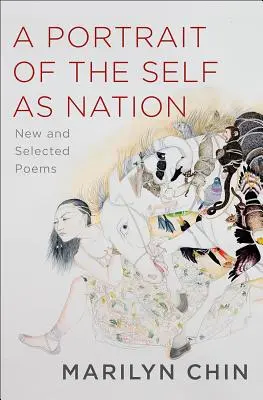 Portret siebie jako narodu: Nowe i wybrane wiersze - A Portrait of the Self as Nation: New and Selected Poems