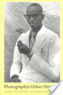 Inne historie fotografii - Photography's Other Histories