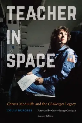 Nauczyciel w kosmosie: Christa McAuliffe i dziedzictwo Challengera - Teacher in Space: Christa McAuliffe and the Challenger Legacy