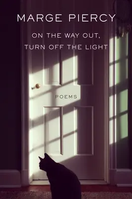 On the Way Out, Turn Off the Light: Wiersze - On the Way Out, Turn Off the Light: Poems