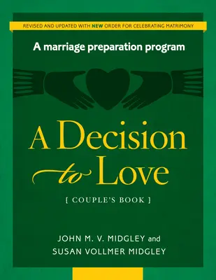 A Decision to Love Couple's Book (poprawiona wersja z nowymi prawami) - A Decision to Love Couple's Book (Revised W/New Rights)