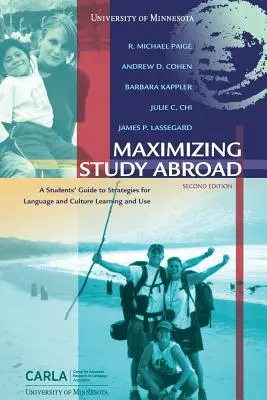 Maximizing Study Abroad: Przewodnik dla studentów po strategiach uczenia się i korzystania z języka i kultury - Maximizing Study Abroad: A Students' Guide to Strategies for Language and Culture Learning and Use