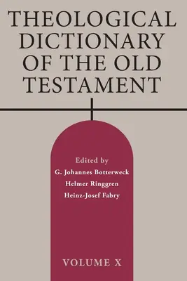 Słownik teologiczny Starego Testamentu: Tom X - Theological Dictionary of the Old Testament: Volume X