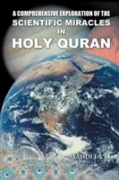 Kompleksowe badanie cudów naukowych w Świętym Koranie - A Comprehensive Exploration of the Scientific Miracles in Holy Quran