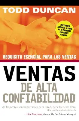 Ventas de Alta Confiabilidad: Requisito Esencial Para Las Ventas