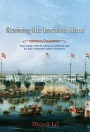 Ożywienie niewidzialnej ręki: Argumenty za klasycznym liberalizmem w XXI wieku - Reviving the Invisible Hand: The Case for Classical Liberalism in the Twenty-First Century