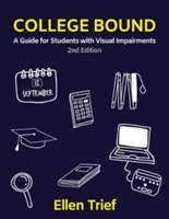 College Bound: Przewodnik dla studentów z wadami wzroku - College Bound: A Guide for Students with Visual Impairments