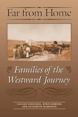 Daleko od domu: Rodziny z podróży na zachód - Far from Home: Families of the Westward Journey