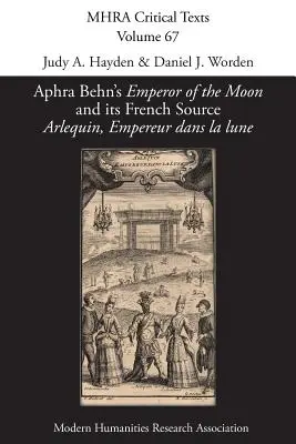 „Cesarz Księżyca” Aphry Behn i jego francuskie źródło ”Arlequin, Empereur dans la lune - Aphra Behn's 'Emperor of the Moon' and its French Source 'Arlequin, Empereur dans la lune'