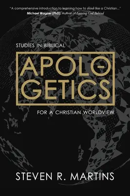 Apologetyka: Studia nad apologetyką biblijną dla chrześcijańskiego światopoglądu - Apologetics: Studies in Biblical Apologetics for a Christian Worldview