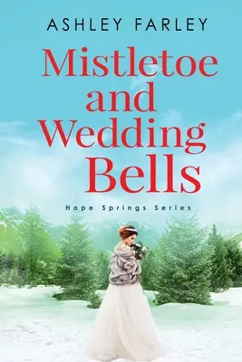 Jemioła i dzwony weselne - Mistletoe and Wedding Bells