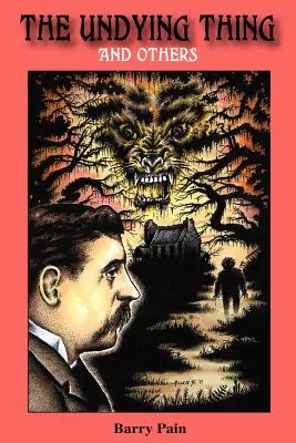 Nieśmiertelna rzecz i inne - The Undying Thing and Others