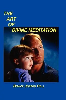 Sztuka boskiej medytacji - The Art of Divine Meditation