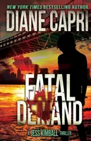 Fatalne żądanie: A Jess Kimball Thriller - Fatal Demand: A Jess Kimball Thriller