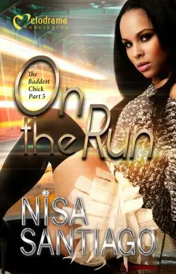 W biegu - najgorsza laska, część 5 - On the Run - the Baddest Chick Part 5