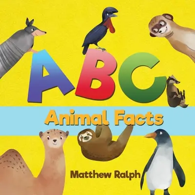 ABC Animal Facts: Zabawna historia na dobranoc do nauki alfabetu i faktów o zwierzętach [Ilustrowana wczesna lektura dla maluchów, Pre K, Learn to Rea