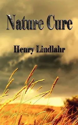 Naturalne lekarstwo - Henry Lindlahr - Nature Cure - Henry Lindlahr