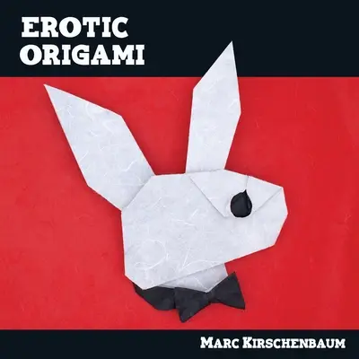 Erotyczne origami - Erotic Origami