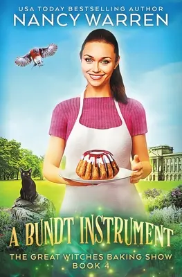 A Bundt Instrument: Paranormalna kulinarna tajemnica - A Bundt Instrument: A Paranormal Culinary Cozy Mystery