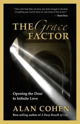 The Grace Factor: Otwieranie drzwi do nieskończonej miłości - The Grace Factor: Opening the Door to Infinite Love