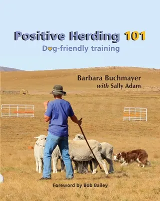 Positive Herding 101: Szkolenie przyjazne psom - Positive Herding 101: Dog-friendly training