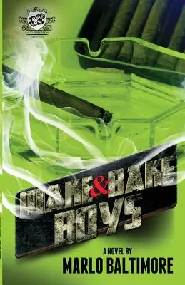 Wake & Bake Boys (The Cartel Publications Presents) - Wake & Bake Boys (the Cartel Publications Presents)