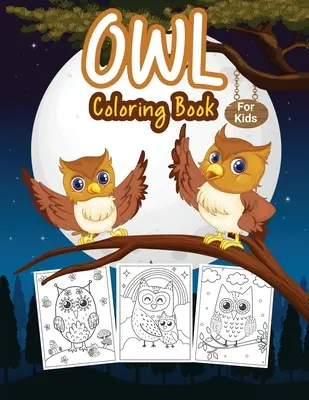 Sowa kolorowanka dla dzieci - Owl Coloring Book for Kids