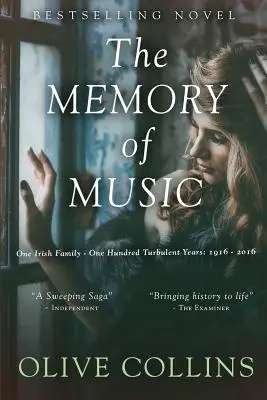 Pamięć muzyki: Jedna irlandzka rodzina - sto burzliwych lat: 1916-2016 - The Memory of Music: One Irish family - One hundred turbulent years: 1916 to 2016