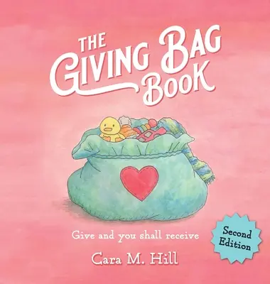 The Giving Bag Book, wydanie drugie - The Giving Bag Book, Second Edition